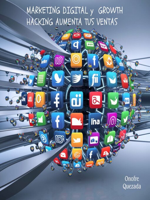 Title details for Marketing Digital y  Growth Hacking Aumenta Tus Ventas by Onofre Quezada - Available